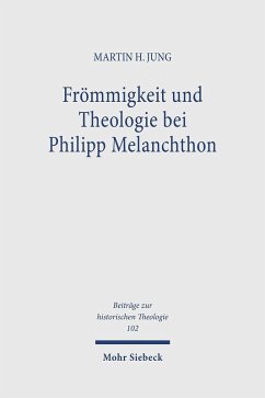 Cover Frömmigkeit und Theologie bei Philipp Melanchthon (eBook, PDF)