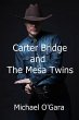 Carter Bridge and the Mesa Twins... - Bild 1
