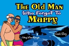 Cover The Old Man who Forgot to Marry (eBook, ePUB)