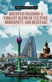 Discover Colombo: A Vibrant Blend of Culture, Modernity, and Heritage (01, #1) (eBook, ePUB)