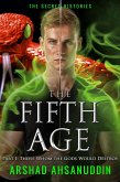 The Fifth Age: Part One (The Secret Histories, #16) (eBook, ePUB) The Fifth Age: Part One (The Secret Histories, #16) (eBook, ePUB)