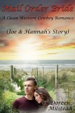 Mail Order Bride: Joe & Hannah's Story (A Clean Western Cowboy Romance) (eBook, ePUB)