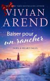 Baiser pour un rancher (Noël à Heart Falls, #5) (eBook, ePUB) Baiser pour un rancher (Noël à Heart Falls, #5) (eBook, ePUB)