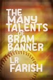 The Many Talents of Bram Banner (eBook, ePUB)