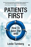 Patients First: How to Save the NHS (eBook, ePUB) Patients First: How to Save the NHS (eBook, ePUB)