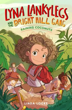 Cover Raining Coconuts : Lyna Lankylegs and the Bright Hill Gang (eBook, ePUB)