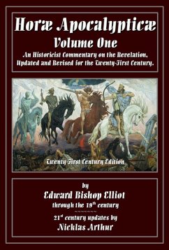 Horae Apocalypticae Volume 1 (eBook, ePUB) - E. B. Elliot; Arthur, Nicklas