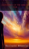 Ascendance of an African Star (eBook, ePUB) Ascendance of an African Star (eBook, ePUB)