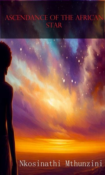 Ascendance of an African Star (eBook, ePUB) Ascendance of an African Star (eBook, ePUB)