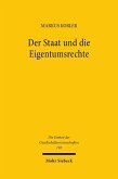Der Staat und die Eigentumsrechte (eBook, PDF) Der Staat und die Eigentumsrechte (eBook, PDF)