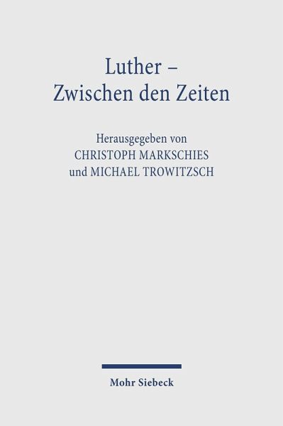 Luther - Zwischen den Zeiten (eBook, PDF) Luther - Zwischen den Zeiten (eBook, PDF)