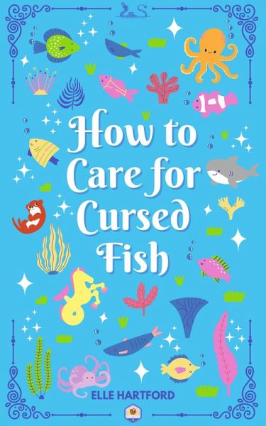 How to Care for Cursed Fish (Marine Magic, #1) (eBook, ePUB)