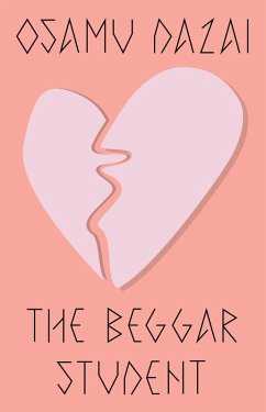 The Beggar Student (eBook, ePUB) - Dazai, Osamu