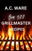 Grillmaster Recipes (eBook, ePUB)