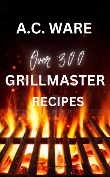Grillmaster Recipes (eBook, ePUB) Grillmaster Recipes (eBook, ePUB)