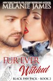 Fur Ever Witched (Black Paw Pack, #2) (eBook, ePUB) Fur Ever Witched (Black Paw Pack, #2) (eBook, ePUB)