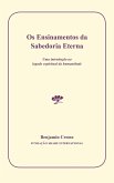OS Ensinamentos Da Sabedoria Eterna: Uma Introução Ao Legado Espiritual Da Humanidade (eBook, ePUB) OS Ensinamentos Da Sabedoria Eterna: Uma Introução Ao Legado Espiritual Da Humanidade (eBook, ePUB)