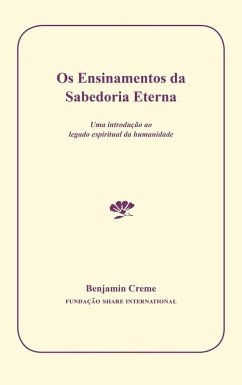 Cover OS Ensinamentos Da Sabedoria Eterna: Uma Introução Ao Legado Espiritual Da Humanidade (eBook, ePUB)