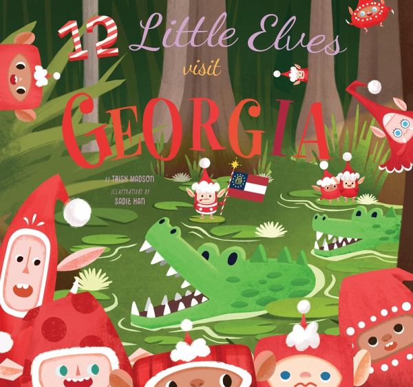 12 Little Elves Visit Georgia (eBook, ePUB) 12 Little Elves Visit Georgia (eBook, ePUB)