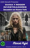 Dana y Roger Investigadores - Secuestro en Nueva York (Nosotros También Leemos, #4) (eBook, ePUB)