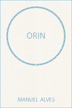 Orin (eBook, ePUB) - Alves, Manuel Orin (eBook, ePUB) - Alves, Manuel