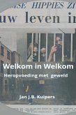 Welkom in Welkom. Heropvoeding met geweld (eBook, ePUB)