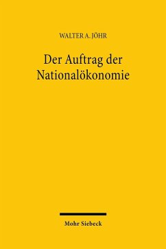 Der Auftrag der Nationalökonomie (eBook, PDF) - Jöhr, Walter A