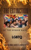 The Extinction of the Human Race LGBTQ (My World, #12) (eBook, ePUB)