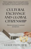 Cultural Exchange and Global Citizenship (eBook, ePUB) Cultural Exchange and Global Citizenship (eBook, ePUB)