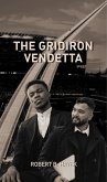 The Gridiron Vendetta (eBook, ePUB) The Gridiron Vendetta (eBook, ePUB)