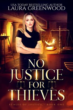 No Justice For Thieves (Scales Of Justice, #1) (eBook, ePUB) - Greenwood, Laura