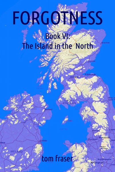 Forgotness Book 6: The Island in the North (eBook, ePUB)