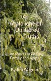 An Avalanche Of Unfiltered Truths (eBook, ePUB)