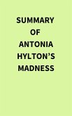 Summary of Antonia Hylton's Madness (eBook, ePUB)