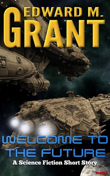 Welcome To The Future (eBook, ePUB) Welcome To The Future (eBook, ePUB)