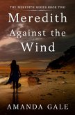 Meredith Against the Wind (The Meredith Series, #2) (eBook, ePUB)