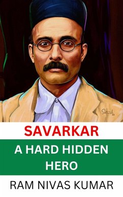 Cover Savarkar A Hard Hidden Hero (eBook, ePUB)