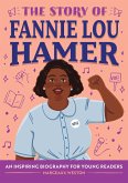 The Story of Fannie Lou Hamer (eBook, ePUB) The Story of Fannie Lou Hamer (eBook, ePUB)