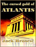 The Cursed Gold of Atlantis (eBook, ePUB)