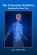 The Conscious Anatomy: Healing the Real... - Bild 1