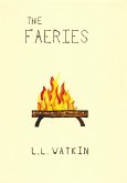 The Faeries (LL Watkin Stories, #7) (eBook, ePUB) The Faeries (LL Watkin Stories, #7) (eBook, ePUB)