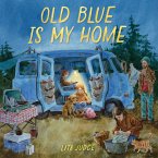 Old Blue Is My Home (eBook, ePUB)