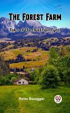 Forest Farm Tales of the Austrian Tyrol (eBook, ePUB)