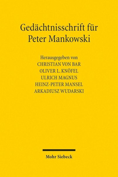 Gedächtnisschrift für Peter Mankowski (eBook, PDF) Gedächtnisschrift für Peter Mankowski (eBook, PDF)