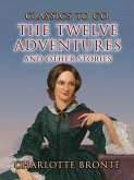The Twelve Adventures and other Stories (eBook, ePUB)