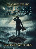 The Island, Or, An Adventure Of A Person Of Quality (eBook, ePUB) The Island, Or, An Adventure Of A Person Of Quality (eBook, ePUB)