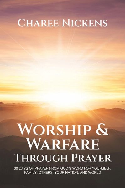 Worship & Warfare Through Prayer (eBook, ePUB)