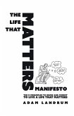 THE LIFE THAT MATTERS MANIFESTO (eBook, ePUB)