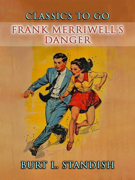 Frank Merriwell's Danger (eBook, ePUB)