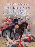 The Kings of the East A Romance of the Near Future (eBook, ePUB)